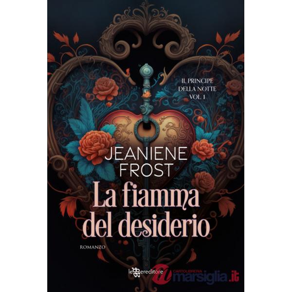 Fiamma del desiderio. Il principe della notte (La). Vol. 1