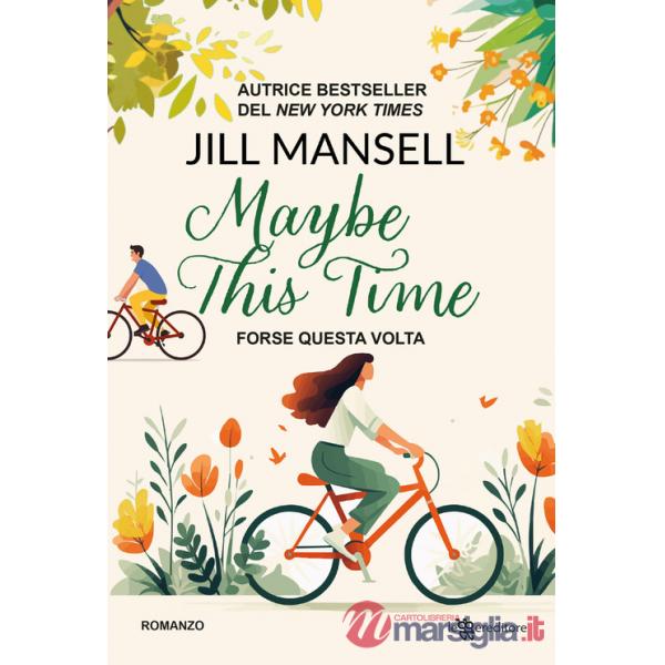 Maybe this time. Forse questa volta