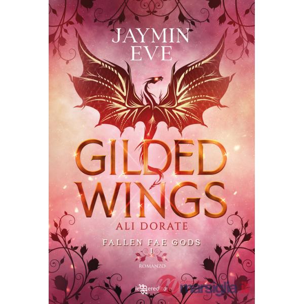 Gilded wings. Ali dorate. Fallen fae gods. Vol. 1