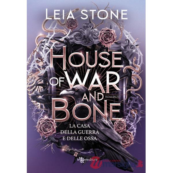 House of war and bone. La casa della guerra e delle ossa