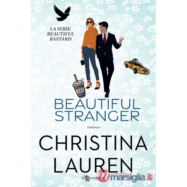 Beautiful stranger. Beautiful bastard. Nuova ediz.. Vol. 2