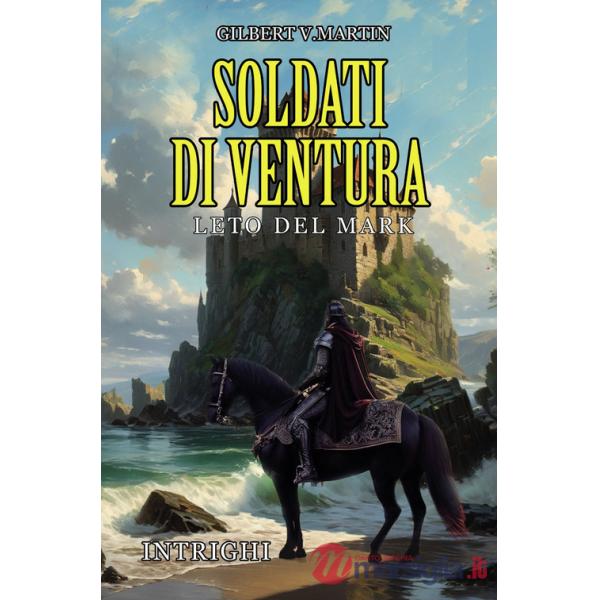Soldati di ventura: Leto del Mark
