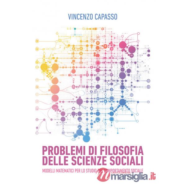 Problemi di filosofia delle scienze sociali. Modelli matematici per lo studio del comportamento sociale