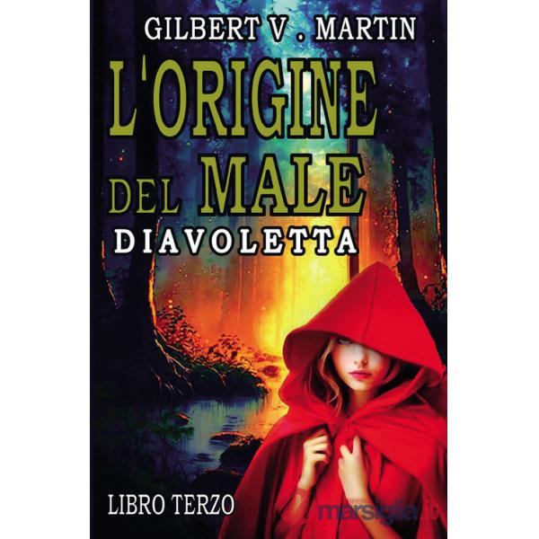 Origine del male. Diavoletta (L'). Vol. 3