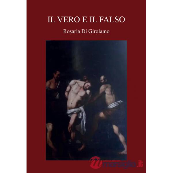 Vero e il falso (Il)