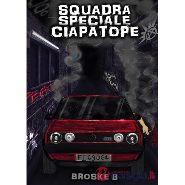 Squadra speciale ciapatope