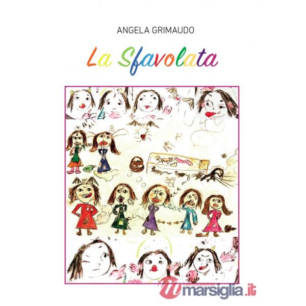 Sfavolata. Ediz. illustrata (La)