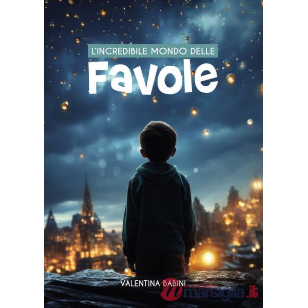Incredibile mondo delle favole (L')