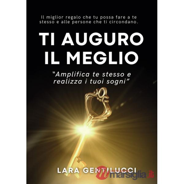 Ti auguro il meglio. Amplifica te stesso e realizza i tuoi sogni
