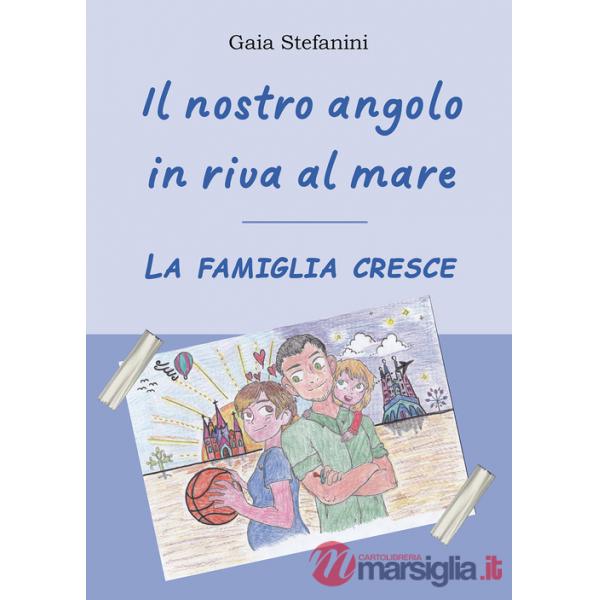 Nostro angolo in riva al mare. La famiglia cresce (Il)