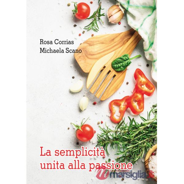 Semplicità unita alla passione (La)