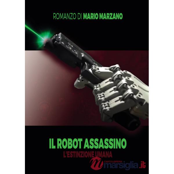 Robot assassino. L'estinzione umana (Il)