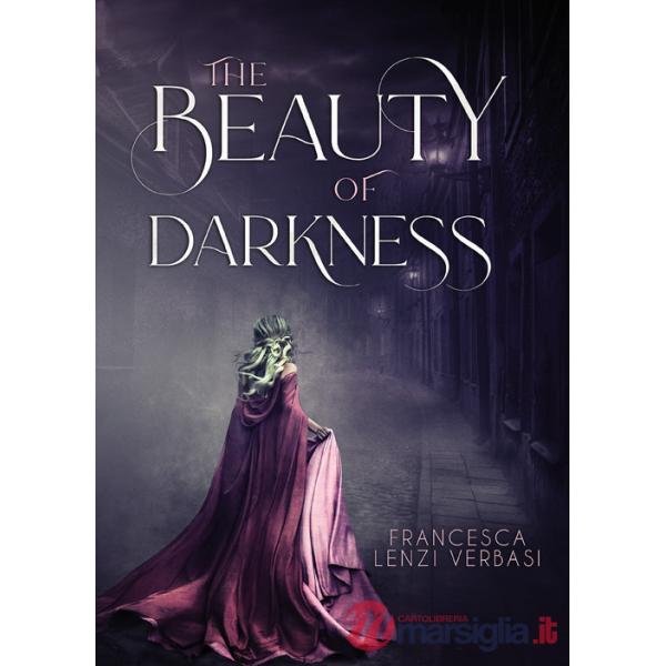 Beauty of darkness (The)