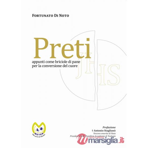 Preti. Appunti come briciole di pane per la conversione del cuore