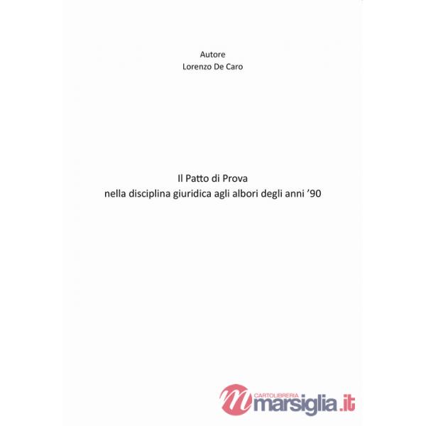 Patto di prova nella disciplina giuridica agli albori degli anni '90 (Il)