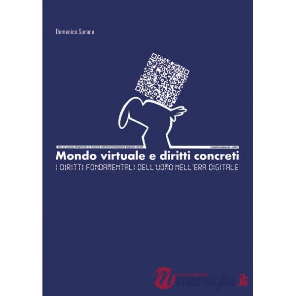 Mondo virtuale e diritti concreti. I diritti fondamentali dell'uomo nell'era digitale