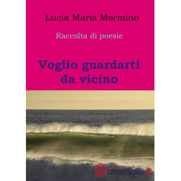 Voglio guardarti da vicino