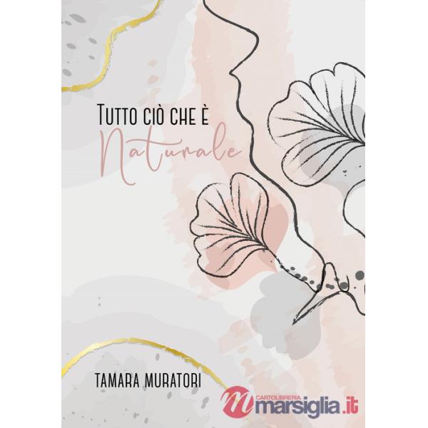 Tutto ciò che è naturale