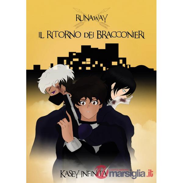 Runaway. Il ritorno dei Bracconieri