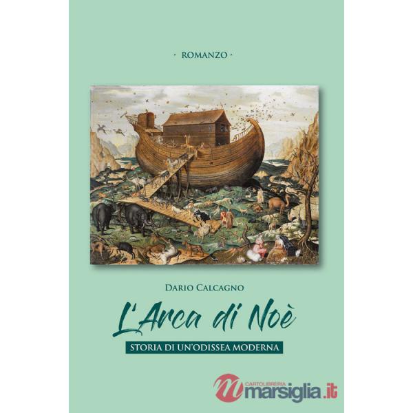 Arca di Noe. Storia di un'odissea moderna (L')