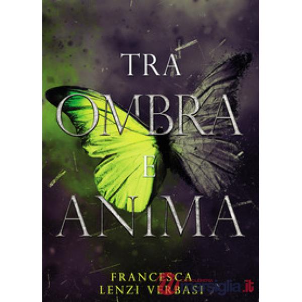 Tra ombra e anima
