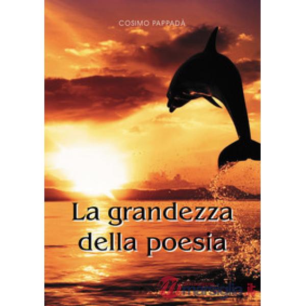 Grandezza della poesia (La)