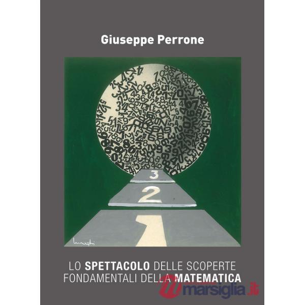 Spettacolo delle scoperte fondamentali della matematica (Lo)