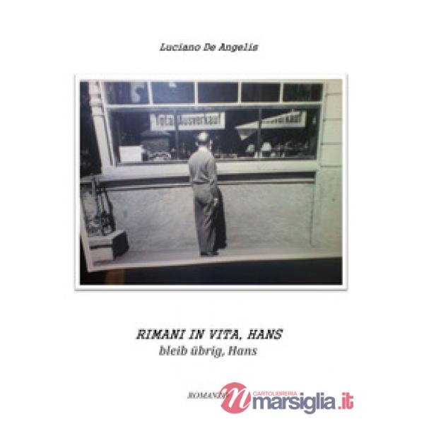 Rimani in vita, Hans. Bleib übrig, Hans