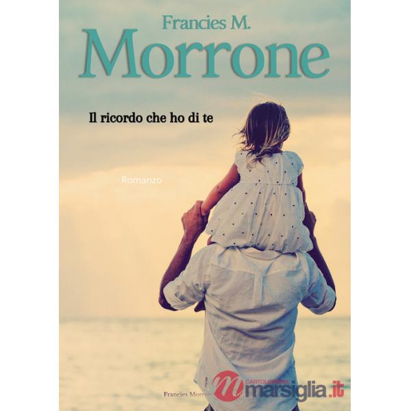Ricordo che ho di te (Il)
