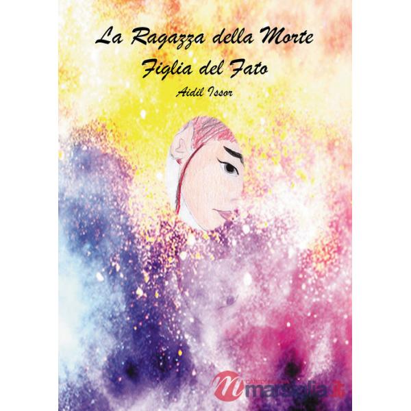 Ragazza della morte. Figlia del fato (La)