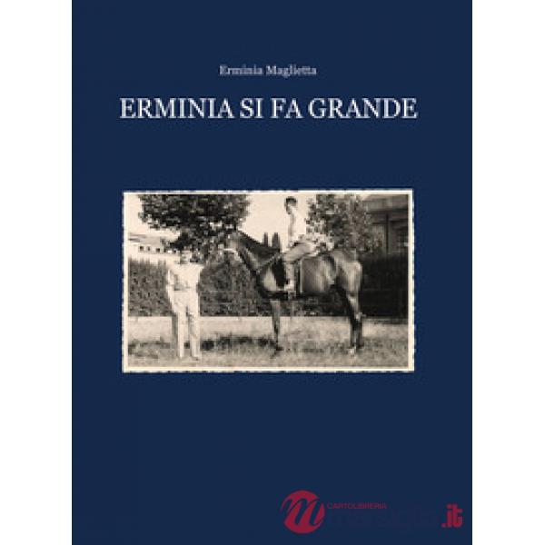 Erminia si fa grande