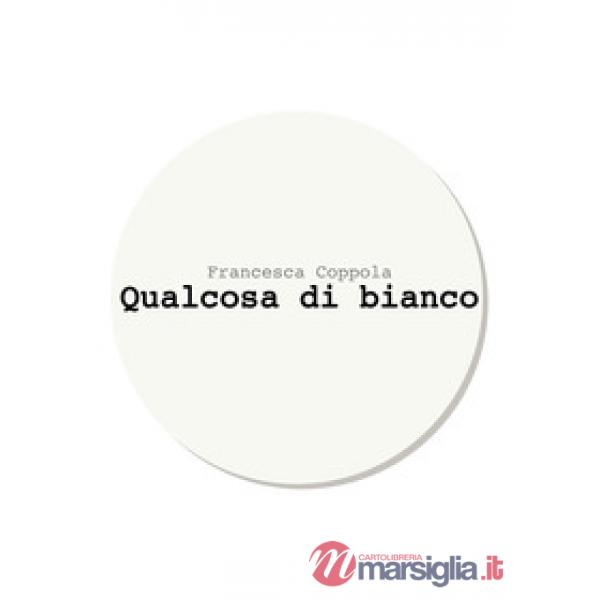 Qualcosa di bianco