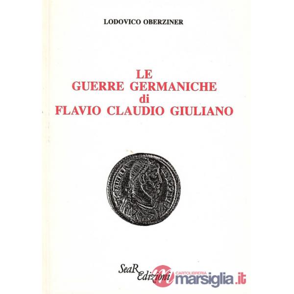 Guerre germaniche di Flavio Claudio Giuliano (Le)