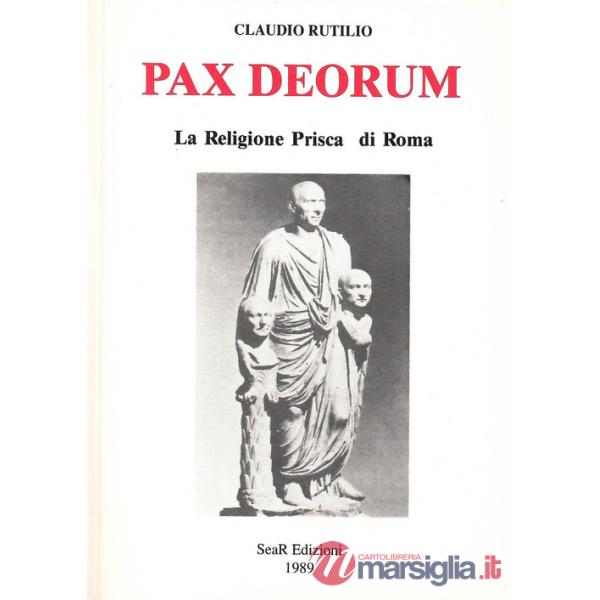 Pax deorum. La religione prisca di Roma