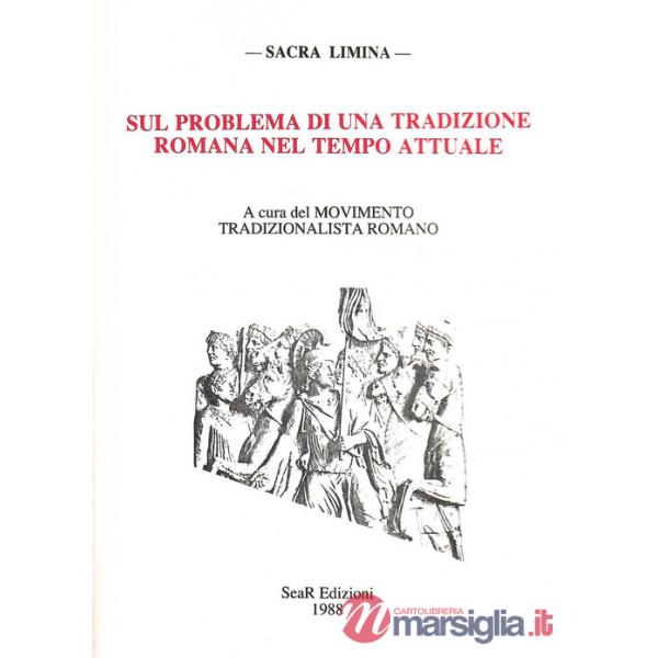 Sul problema di una tradizione romana nel tempo attuale