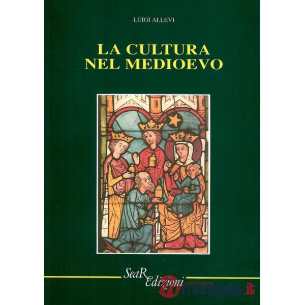 Cultura nel Medioevo (La)