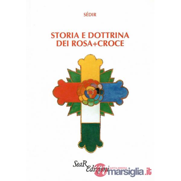 Storia e dottrina dei Rosa+Croce
