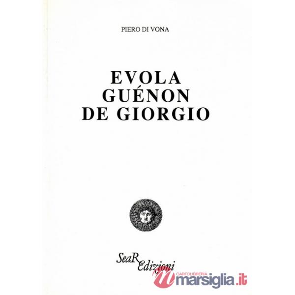 Evola, Guénon, De Giorgio