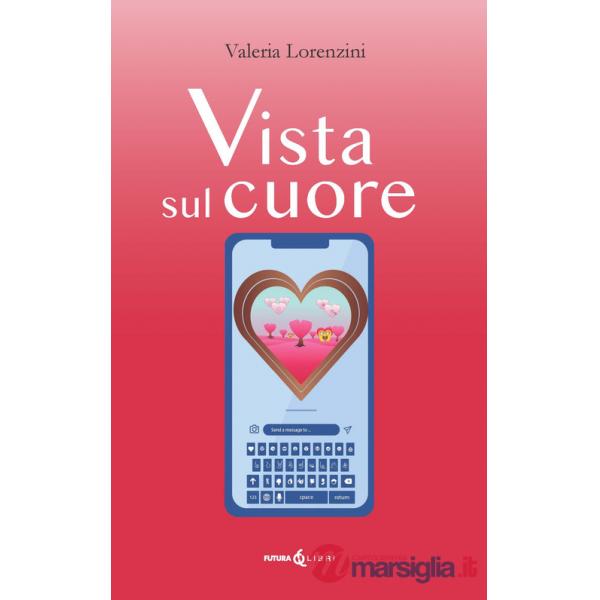 Vista sul cuore. Ediz. integrale