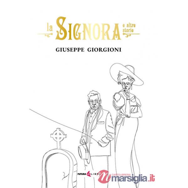 Signora e altre storie (La)