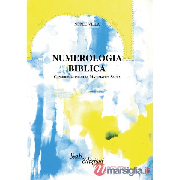 Numerologia biblica. Considerazioni sulla matematica sacra