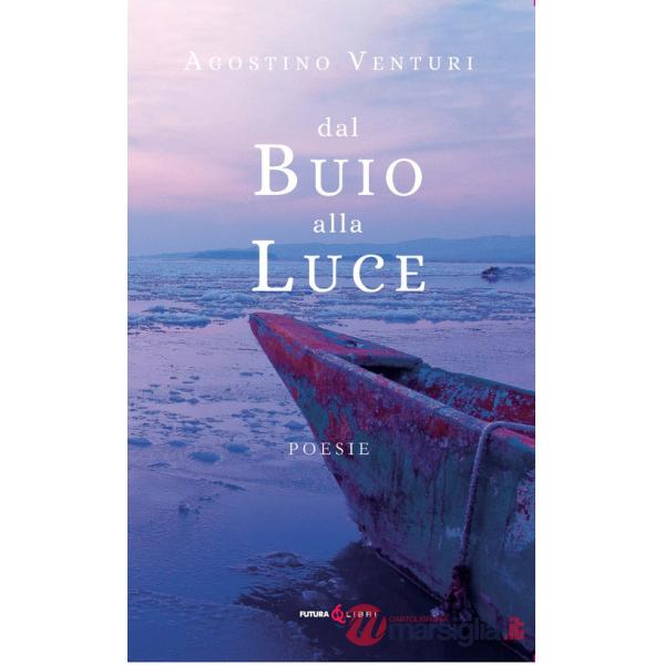 Dal buio alla luce