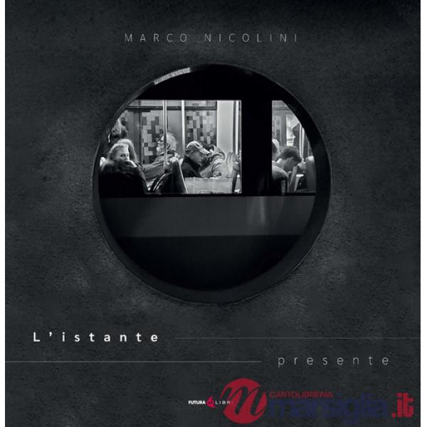 Istante presente (L')