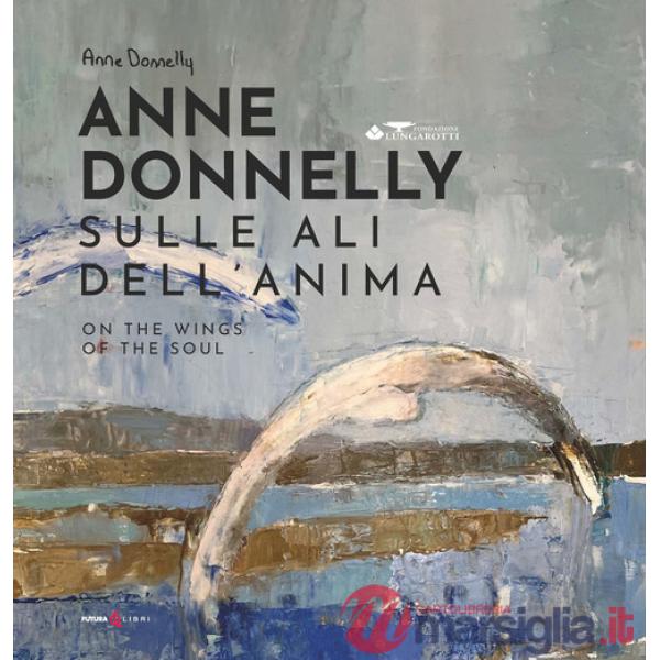 Sulle ali dell'anima-On the wing of the soul. Ediz. bilingue