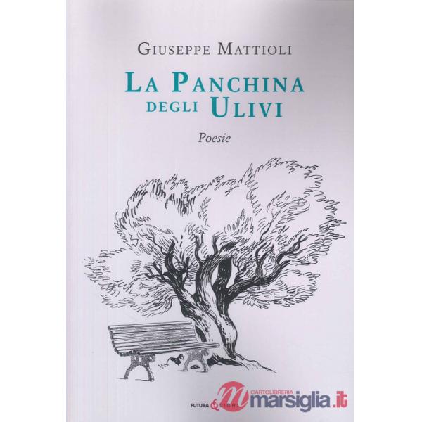 Panchina degli ulivi (La)