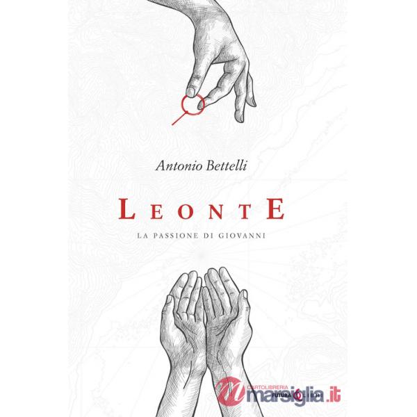 Leonte. La passione di Giovanni