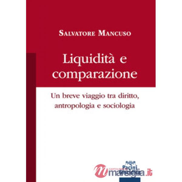 Liquidità e comparazione. Un breve viaggio tra diritto, antropologia e sociologia