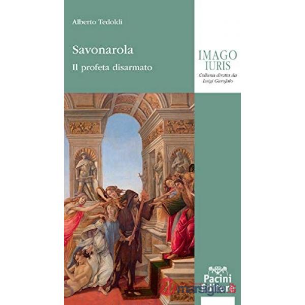 Savonarola. Il profeta disarmato