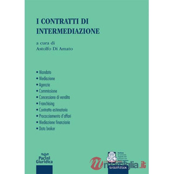 I CONTRATTI DI INTERMEDIAZIONE