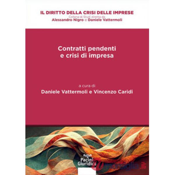 I contratti pendenti nelle procedure di soluzione della crisi